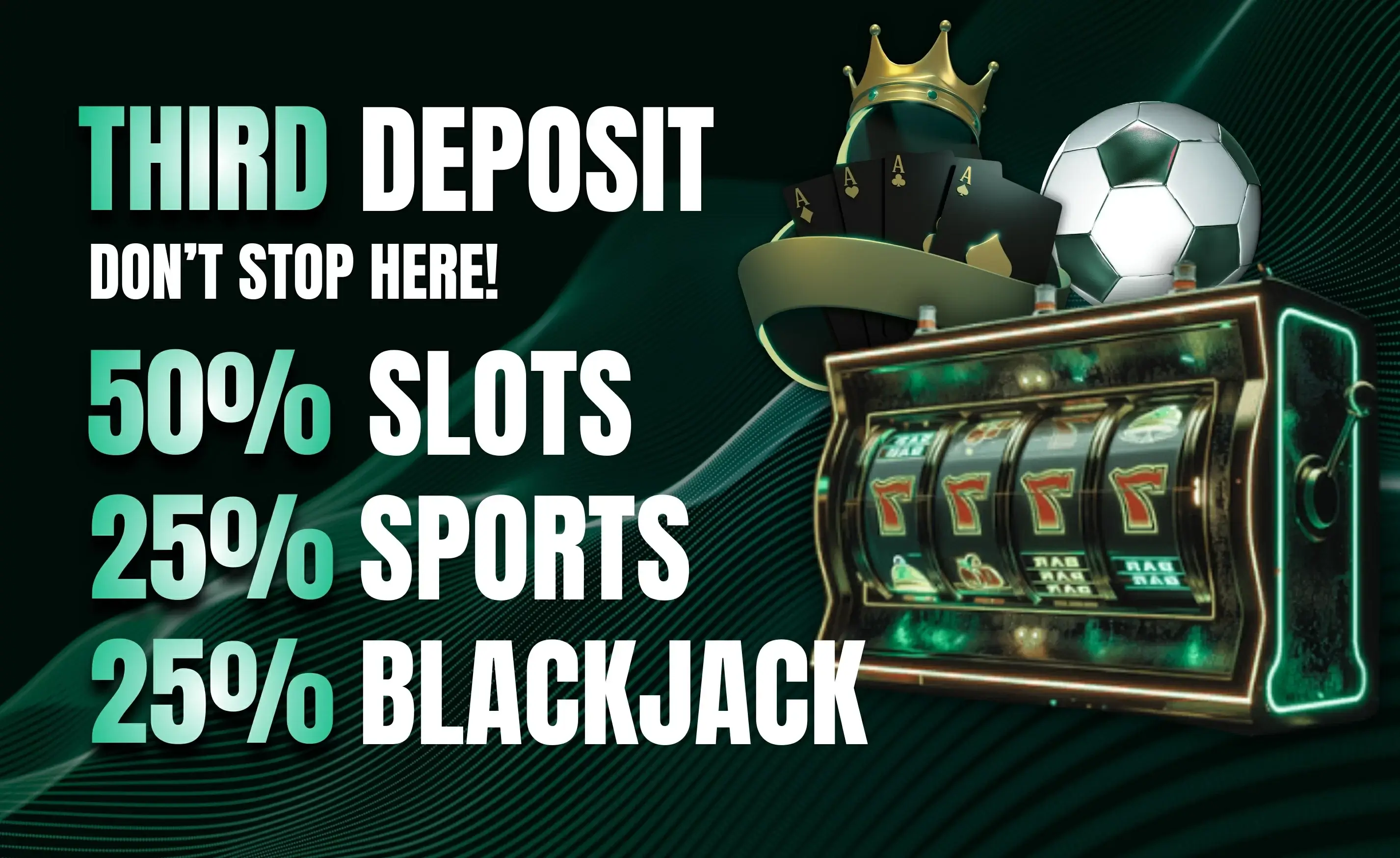 Third Deposit Bonus